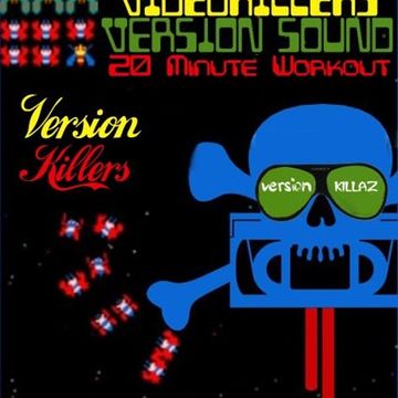Version Killers Vol. 1 (20 Min. Dub Workout)
