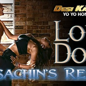 DJ Sachin  - Love Dose - Desi Kalaakar