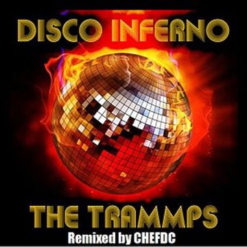 Disco Inferno ( 12 "  Re -  Edit )  THE  TRAMMPS