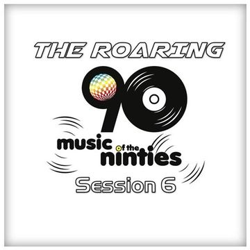 The Roaring 90s - Session 6