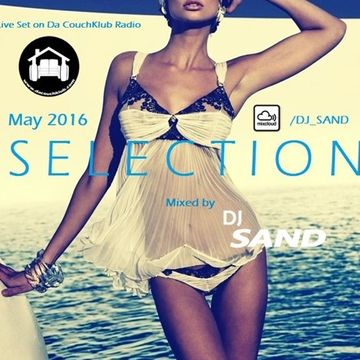 May 2016 Selection (Techhouse & Bassline House @ Da CouchKlub Radio 26-04-2016)