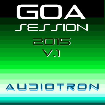 Goa Session 2015v.1 Audiotron