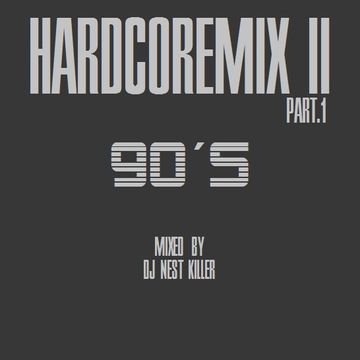 DJ Nest Killer   Hardcoremix2 90s Part.1