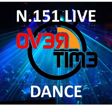 OVERTIME 151 DANCE LIVE (20 September 2021)