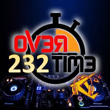 OVERTIME 232   (17 April 2023)