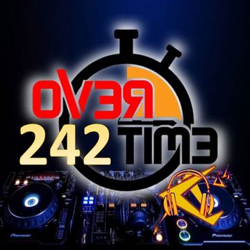 OVERTIME 242  (26 June 2023)