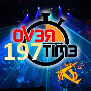 OVERTIME 197   (15 August 2022) DANCEMANIA 2022