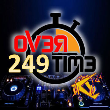 OVERTIME 249  (DANCEMANIA 2023) 14 August 2023