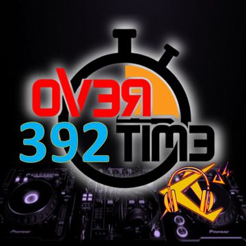 OVERTIME-392 (18 May 2026)