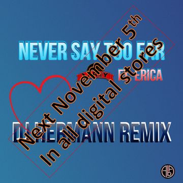 Never Say Too Far (DJ Heramnn remix) [Promo Short Track]