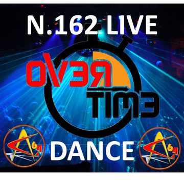 OVERTIME 162 DANCE LIVE  (13 December 2021)