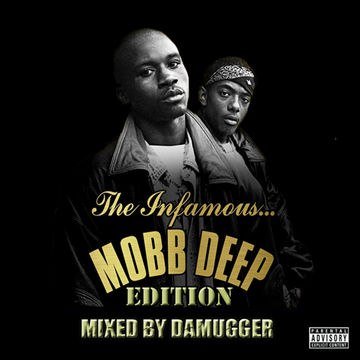  MOBB DEEP EDITION..mixed by dAMUGGER