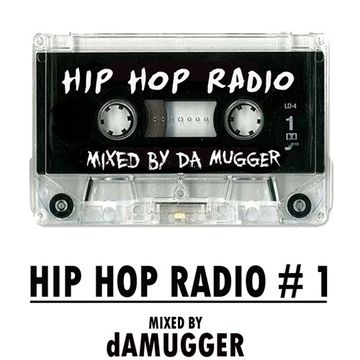 HIP HOP RADIO!...MIXED BY DAMUGGER (1)