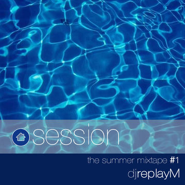 The Summer Mixtape #1 - Housesession - Live Mix