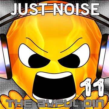 Just Noise 11 (Mar 16)