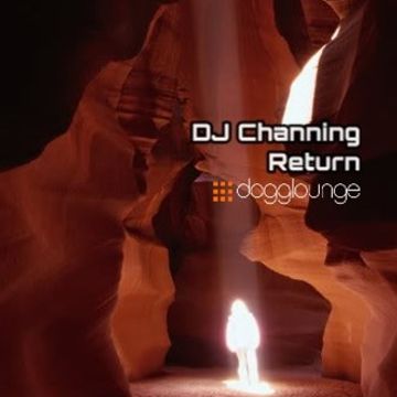 DJ Channing | Return