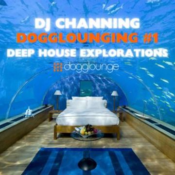 DJ Channing | Dogglounging #1