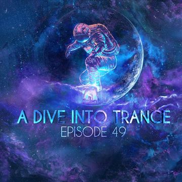 A Dive Into Trance 049