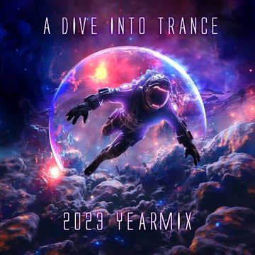 A Dive Into Trance 2023 YearMix