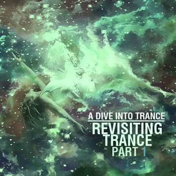 A Dive Into Trance 003 [Classic Trance Mix]