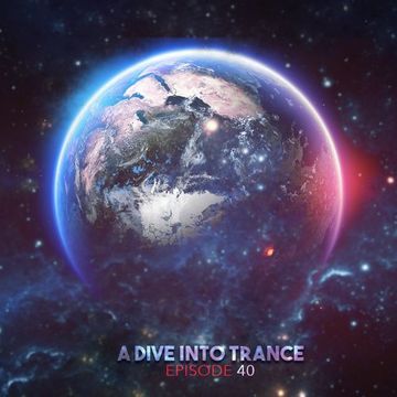 A Dive Into Trance 040