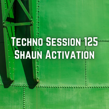 Activation Techno Session 125