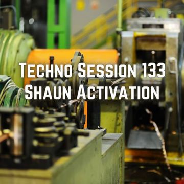 Activation Techno Session 133