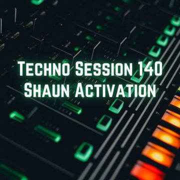 Techno Session 140