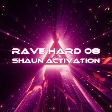 Rave Hard 08