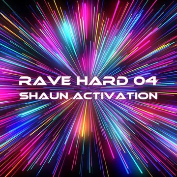 Rave Hard 04