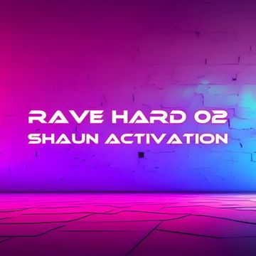 Rave Hard 02