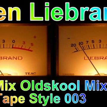 Ben Liebrand The Mix Oldskool Mix Tape Style 003  