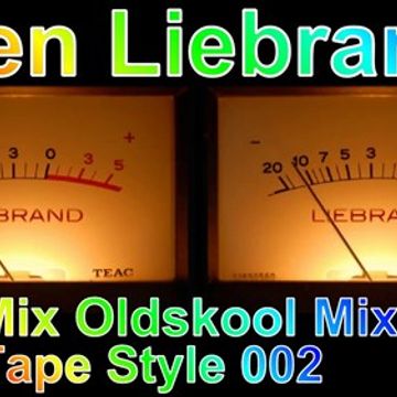 Ben Liebrand - In The Mix Oldskool Mix Tape Style 002  