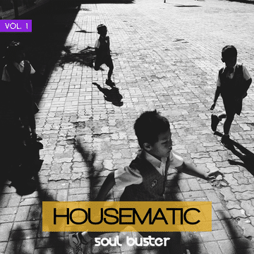 Soul Buster  - Housematic  / 001