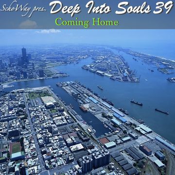 SchoWay pres. Deep Into Souls 039 - Coming Home