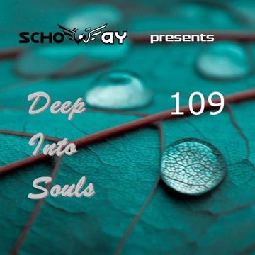 SchoWay pres. Deep Into Souls 109