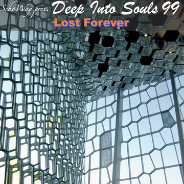 SchoWay pres. Deep Into Souls 099 - Lost Forever