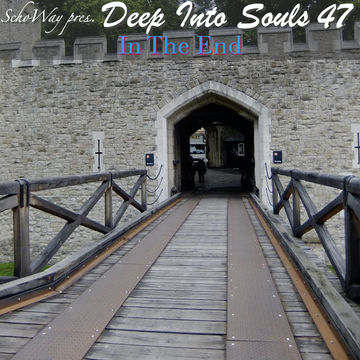 SchoWay pres. Deep Into Souls 047 - In The End