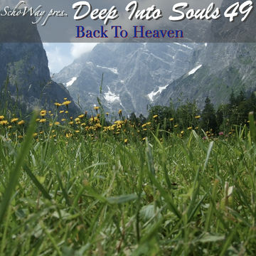 SchoWay pres. Deep Into Souls 049 - Back To Heaven