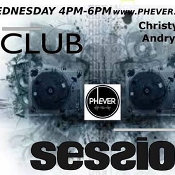 Club Sessions 25:05 by Andry Cristian @ Phever Radio