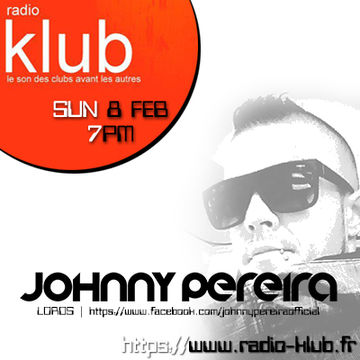 Radio Klub Podcast 8 FEBRUARY 2015 | JOHNNY PEREIRA