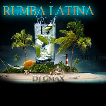 RUMBA LATINA 17 MIX BY DJ GMAX