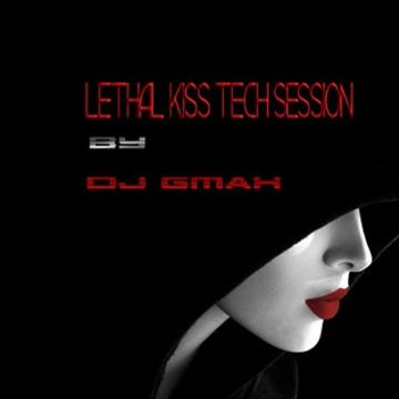 LETHAL KISS TECH SESSION BY DJ GMAX 111816