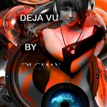 HOUSE MIX DEJAVU BY DJ GMAX 101314