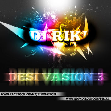 Desi Vasion 3 (Dj Riki's Mixtape)