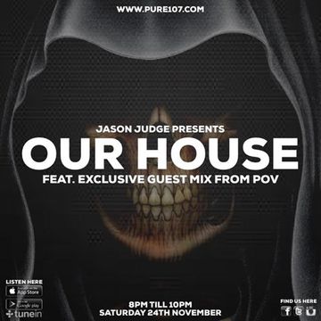 Jason Judge - Our House feat. POV live on Pure 107 24th November 2018