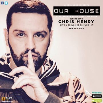 Jason Judge - Our House with Jason Judge feat. Bounce Hour guest mix from Ultrabeat's Chris Henry live on Pure 107 10.06.2017