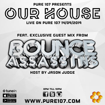 Jason Judge - Our House feat. Bounce Assassins live on Pure 107 14th Sept 2019