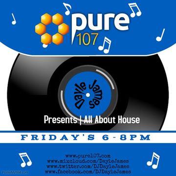 All About House (Classics) with Dayle James live on Pure 107 20th April 2018