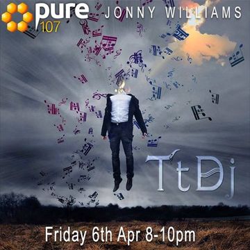 Jonny Williams - Trust The DJ (TtDj) Pure 107 06.04.18